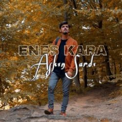 Enes Kara – Aşkın Sardı Mp3 Dinle & İndir | Mp3sayar