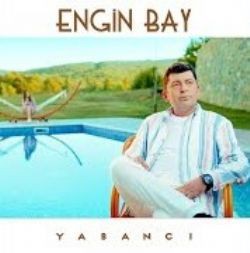 Engin Bay – Yabancı Mp3 Dinle & İndir | Mp3sayar