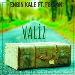 Engin Kale – Valiz ft Ferzah Mp3 Dinle & İndir | Mp3sayar