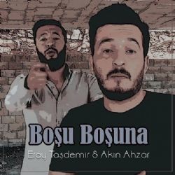 Eray Taşdemir – Boşu Boşuna ft Akın Ahzar Mp3 Dinle & İndir | Mp3sayar