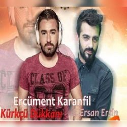 Ercüment Karanfil – Kürkçü Dükkanı ft Ersan Ersin Mp3 Dinle & İndir | Mp3sayar