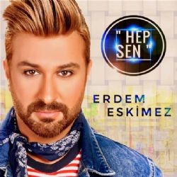 Erdem Eskimez – Hep Sen Mp3 Dinle & İndir | Mp3sayar