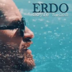 Erdo – Söyle Neden Mp3 Dinle & İndir | Mp3sayar