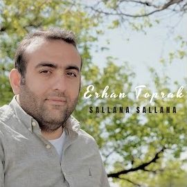 Erhan Toprak – Sallana Sallana Mp3 Dinle & İndir | Mp3sayar