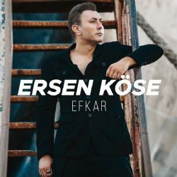 Ersen Köse – Efkar Mp3 Dinle & İndir | Mp3sayar