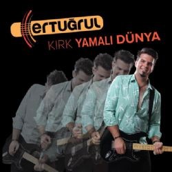 Ertuğrul – Kırk Yamalı Dünya Mp3 Dinle & İndir | Mp3sayar