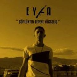 Eyka – Çöplükten Tepeye Yükseliş Mp3 Dinle & İndir | Mp3sayar