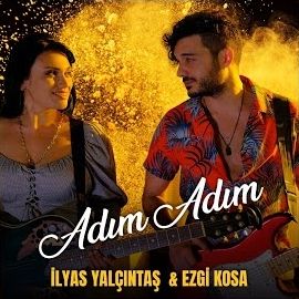 Ezgi Kosa – Adım Adım ft İlyas Yalçıntaş Mp3 Dinle & İndir | Mp3sayar