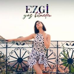 Ezgi – Yaz Bitmeden Mp3 Dinle & İndir | Mp3sayar