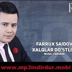 Farrux Saidov – Xalqlar Dostligi Mp3 Dinle & İndir | Mp3sayar