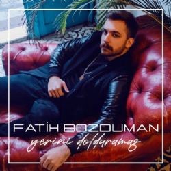 Fatih Bozduman – Yerini Dolduramaz Mp3 Dinle & İndir | Mp3sayar