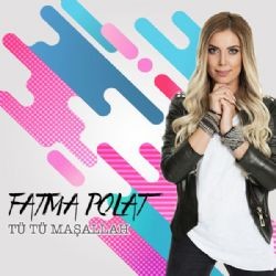 Fatma Polat – Tü Tü Maşallah Mp3 Dinle & İndir | Mp3sayar