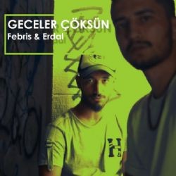 Febris Erdal – Geceler Çöksün Mp3 Dinle & İndir | Mp3sayar