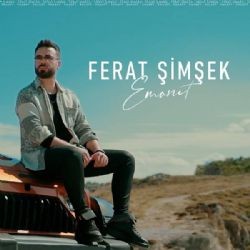 Ferat Şimşek – Emanet Mp3 Dinle & İndir | Mp3sayar