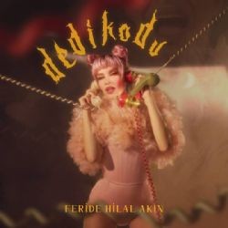 Feride Hilal Akın – Dedikodu Mp3 Dinle & İndir | Mp3sayar