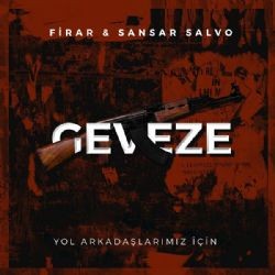 Firar – Geveze ft Sansar Salvo Mp3 Dinle & İndir | Mp3sayar