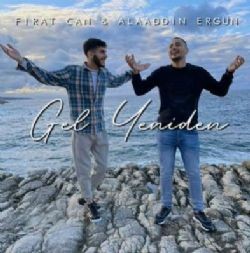 Fırat Can – Gel Yeniden ft Alaaddin Ergün Deniz Bolat Remix Mp3 Dinle & İndir | Mp3sayar