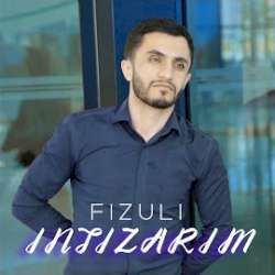 Fizuli Fezli – İntizarım Mp3 Dinle & İndir | Mp3sayar