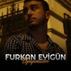 Furkan Eyigün – Uyuyamadım Mp3 Dinle & İndir | Mp3sayar