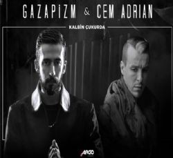 Gazapizm – Kalbin Çukurda ft Cem Adrian Mp3 Dinle & İndir | Mp3sayar