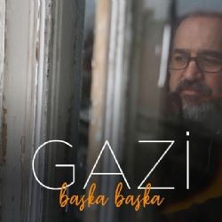 Gazi – Başka Başka Mp3 Dinle & İndir | Mp3sayar