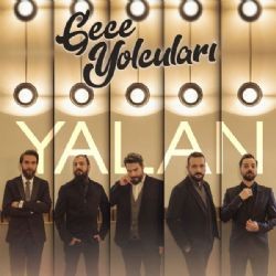 Gece Yolcuları – Yalan Mp3 Dinle & İndir | Mp3sayar