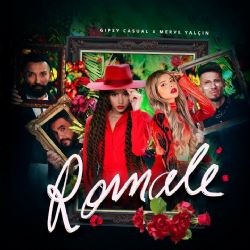 Gipsy Casual – Romale ft Merve Yalçın Mp3 Dinle & İndir | Mp3sayar