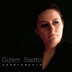 Gizem Saatçi – Farkındayım Mp3 Dinle & İndir | Mp3sayar