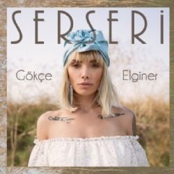 Gökçe Elginer – Serseri Mp3 Dinle & İndir | Mp3sayar