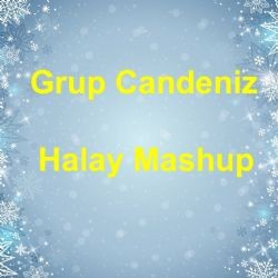 Grup Candeniz – Halay Mashup Mp3 Dinle & İndir | Mp3sayar