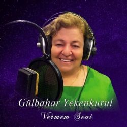 Gülbahar Yekenkurul – Yeminim Var Mp3 Dinle & İndir | Mp3sayar