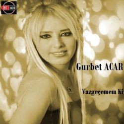 Gurbet Acar – Aşk Değildi Seninki Mp3 Dinle & İndir | Mp3sayar