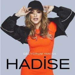 Hadise – Geliyorum Yanına Mp3 Dinle & İndir | Mp3sayar