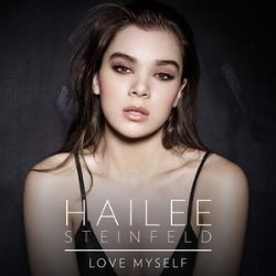 Hailee Steinfeld – Love Myself Mp3 Dinle & İndir | Mp3sayar