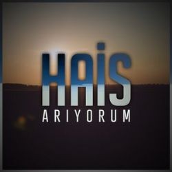 Hais – Arıyorum Mp3 Dinle & İndir | Mp3sayar