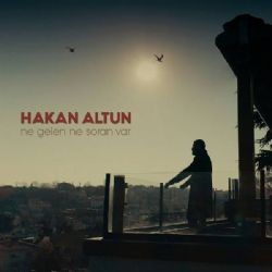 Hakan Altun – Ne Gelen Ne Soran Var Mp3 Dinle & İndir | Mp3sayar