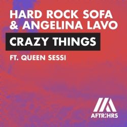 Hard Rock Sofa – Crazy Things ft Angelina Lavo & Quenn Sessi Mp3 Dinle & İndir | Mp3sayar