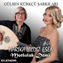 Harika Yıldız Esen – Mutluluk Demi Mp3 Dinle & İndir | Mp3sayar