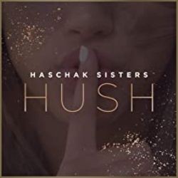 Haschak Sisters – HUSH Mp3 Dinle & İndir | Mp3sayar