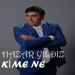 Hazar Yıldız – Kime Ne ft Uygar Doğanay Mp3 Dinle & İndir | Mp3sayar