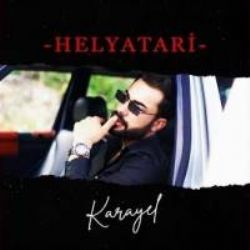 Helyatari – Karayel Mp3 Dinle & İndir | Mp3sayar