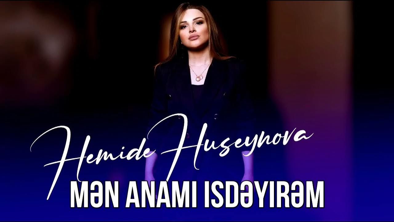 Hemide Huseynova – Ana Mp3 Dinle & İndir | Mp3sayar