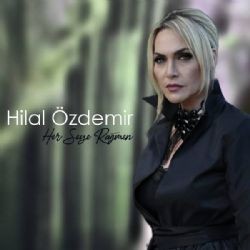 Hilal Özdemir – Her Şeye Rağmen Mp3 Dinle & İndir | Mp3sayar