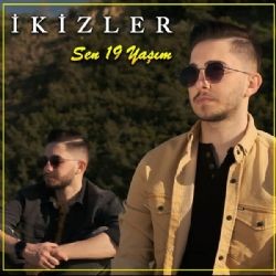 İkizler – Sen 19 Yaşım Mp3 Dinle & İndir | Mp3sayar