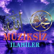 İlahiler – En Güzel Müziksiz İlahiler Mp3 Dinle & İndir | Mp3sayar