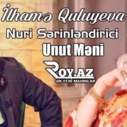 İlhame Nuri – Unut Meni Mp3 Dinle & İndir | Mp3sayar