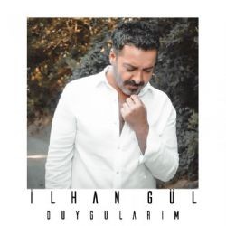 İlhan Gül – Duygularım Mp3 Dinle & İndir | Mp3sayar