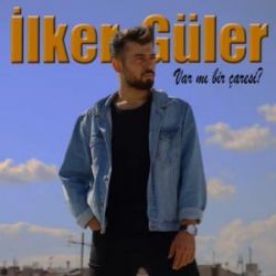 İlker Güler – Var Mı Bi Çaresi Mp3 Dinle & İndir | Mp3sayar