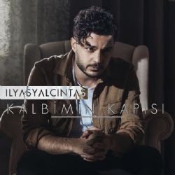 İlyas Yalçıntaş – Kalbimin Kapısı Mp3 Dinle & İndir | Mp3sayar