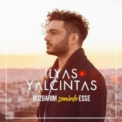 İlyas Yalçıntaş – Rüzgarım Seninle Esse Mp3 Dinle & İndir | Mp3sayar